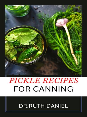 cover image of Pickle Recipes for Canning